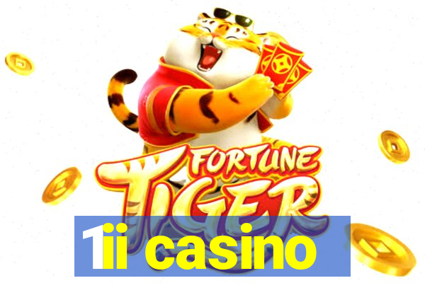 1ii casino